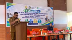 Pemkab Parigi Moutong Sosialisasikan Keselamatan Konstruksi dan Jaminan Sosial bagi Pekerja